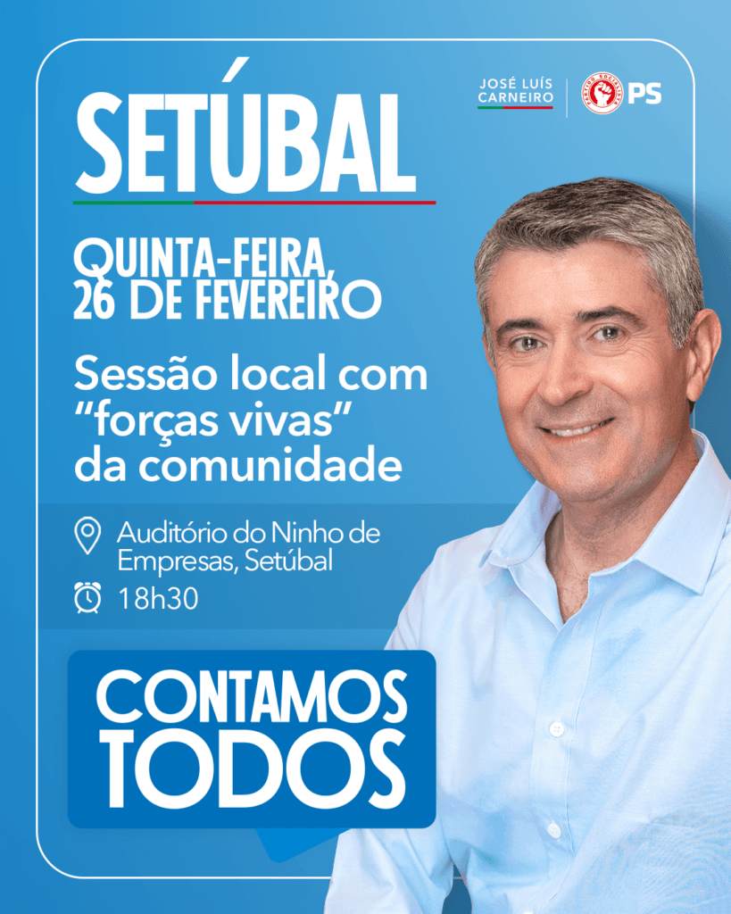 Sessão com Forças Vivas - Setúbal
